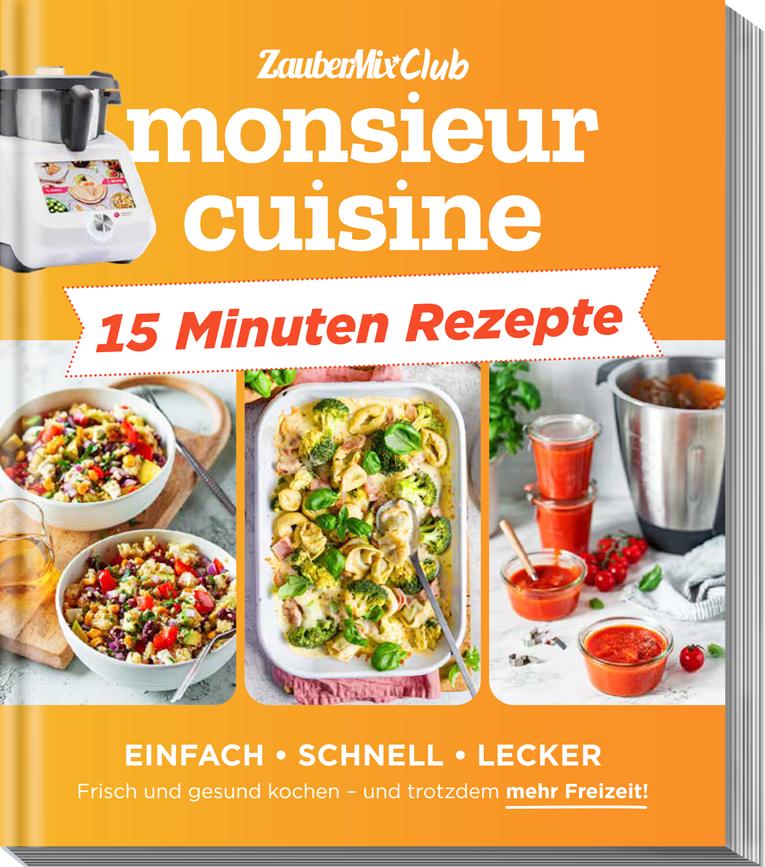 Monsieur Cuisine ZauberMix Club - 15 Minuten Rezepte - Wundermix GmbH
