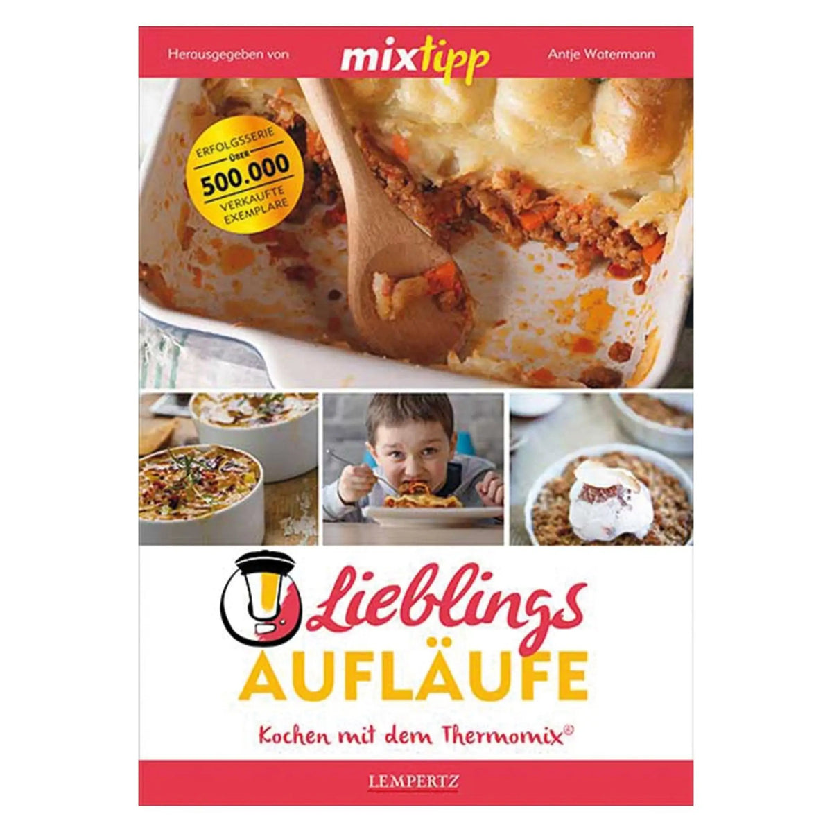 mixtipp: Lieblings - Aufläufe - Wundermix GmbH