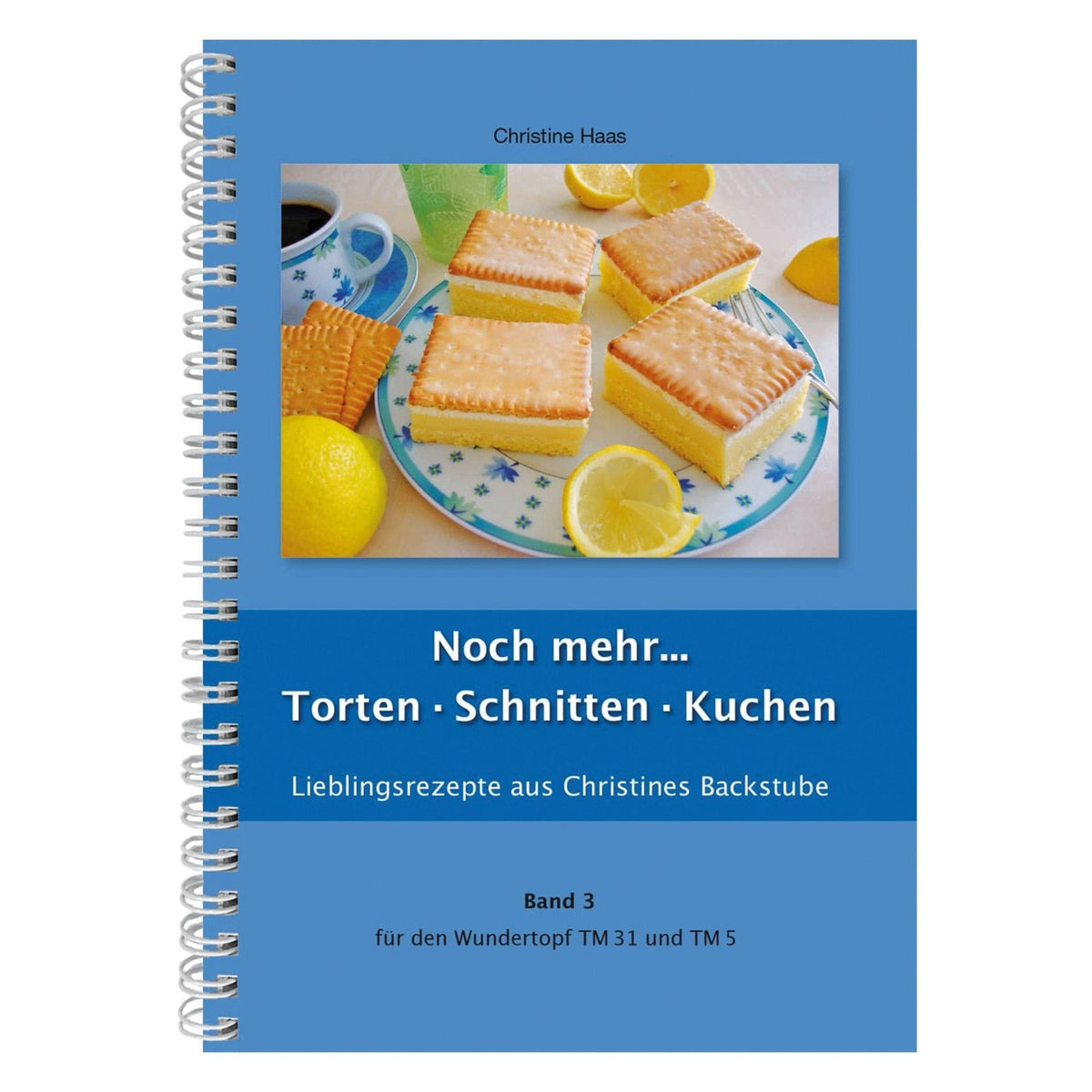 Noch mehr
Torten, Schnitten, Kuchen | Christine Haas | Band 3 - Wundermix GmbH