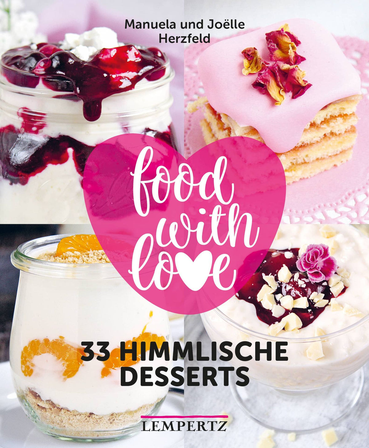 33 himmlische Desserts - food with love - Wundermix GmbH