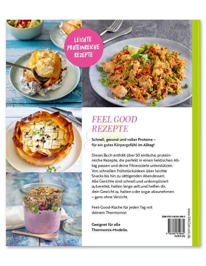 Feel Good Rezepte - Leichte proteinreiche Gerichte mit dem Thermomix - Wundermix GmbH