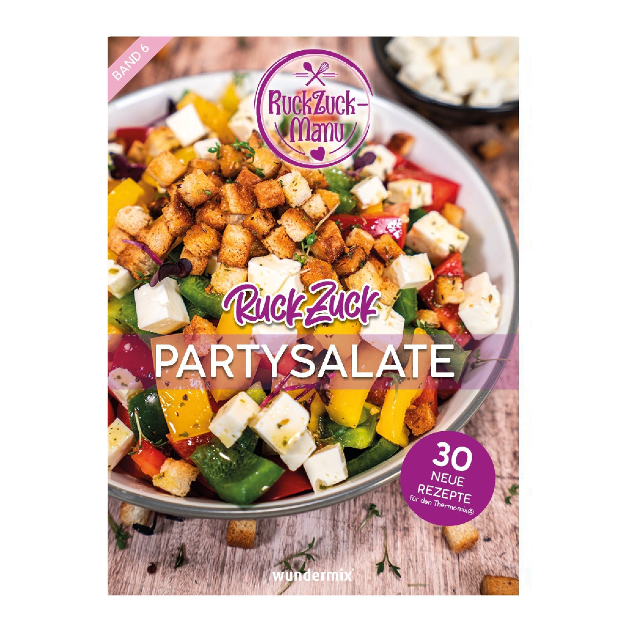 RuckZuck Partysalate | Band 6 - Wundermix GmbH