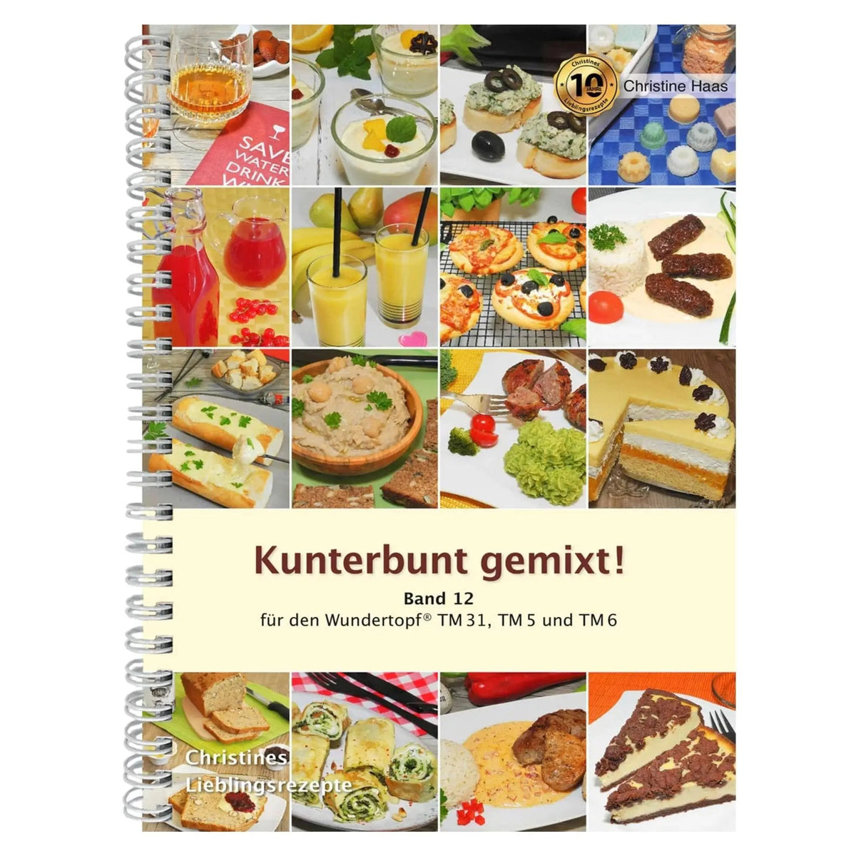 Kunterbunt gemixt! | Christine Haas | Band 12 - Wundermix GmbH