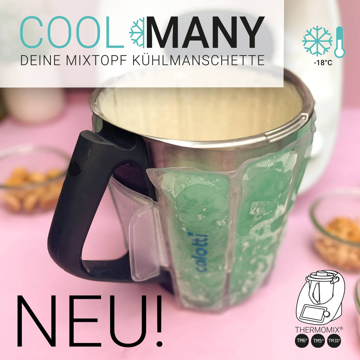 Calotti® Cool Many | Mixtopf - Kühlmanschette für Thermomix TM6, TM5, TM31 - Wundermix GmbH