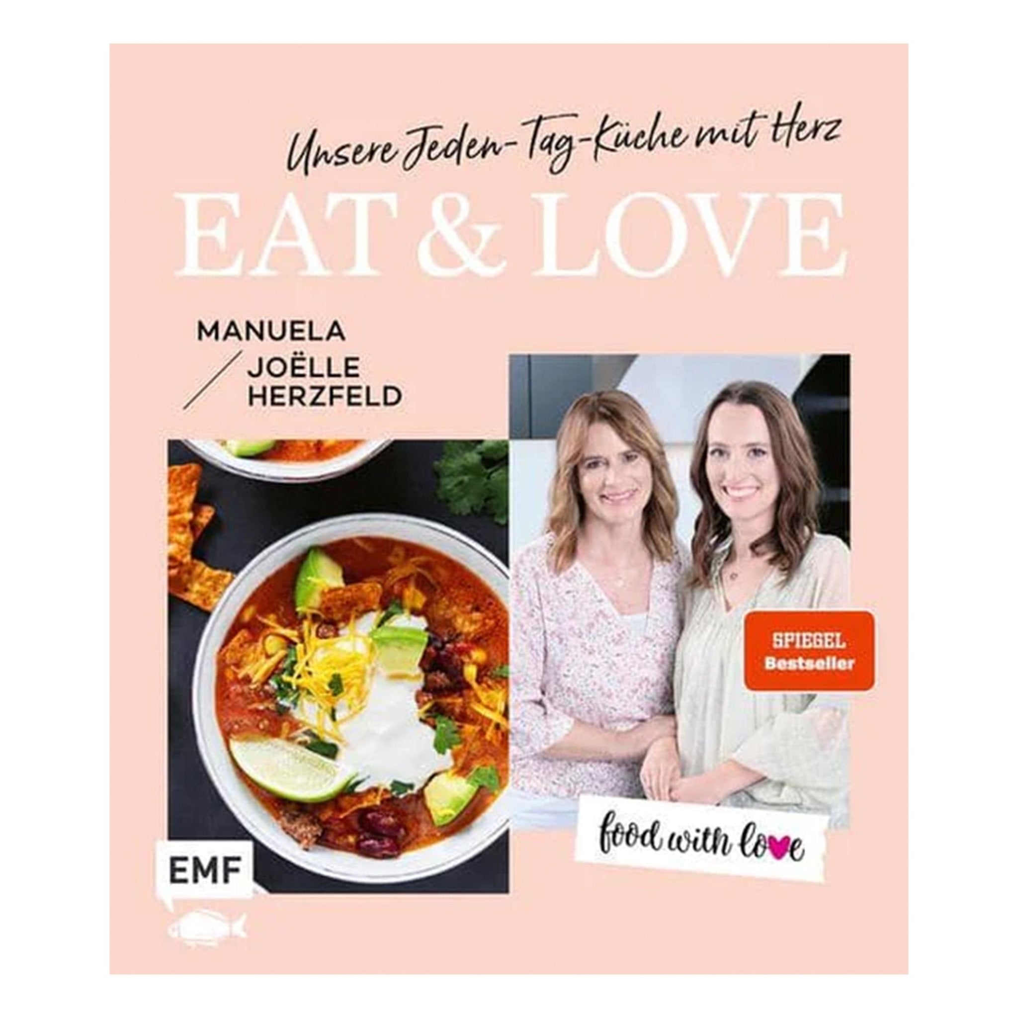 Eat & Love  Unsere Jeden - Tag - Küche mit Herz - Wundermix GmbH