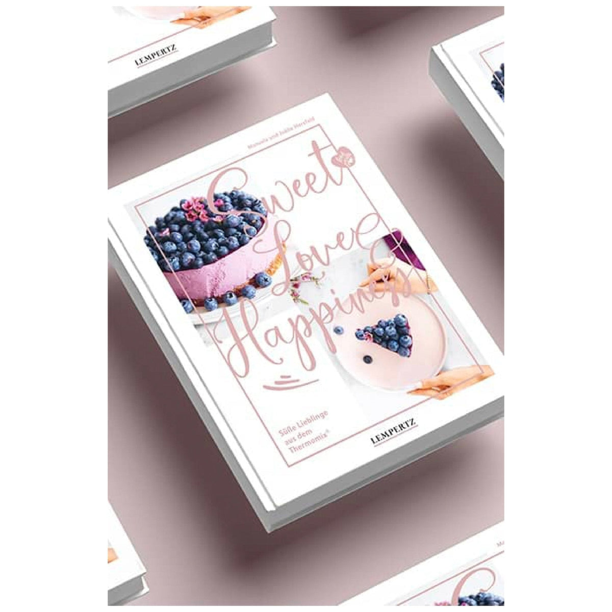 Sweet Love & Happiness: Süße Lieblinge aus dem Thermomix® - Wundermix GmbH